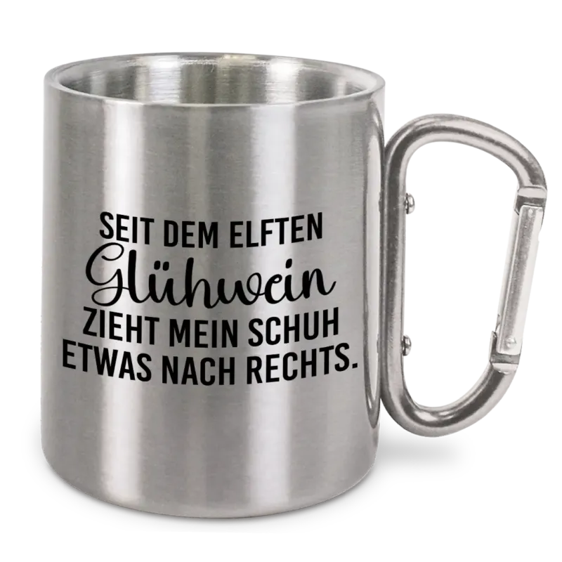 Seit dem elften Glühwein... - Edelstahl-Trinkbecher mit Karabinerhaken