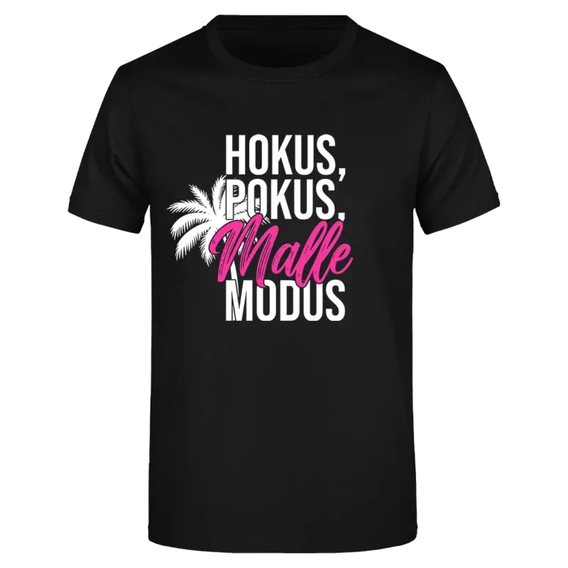 Hokus, Pokus, Malle Modus - Herren T-Shirt Farbe Schwarz