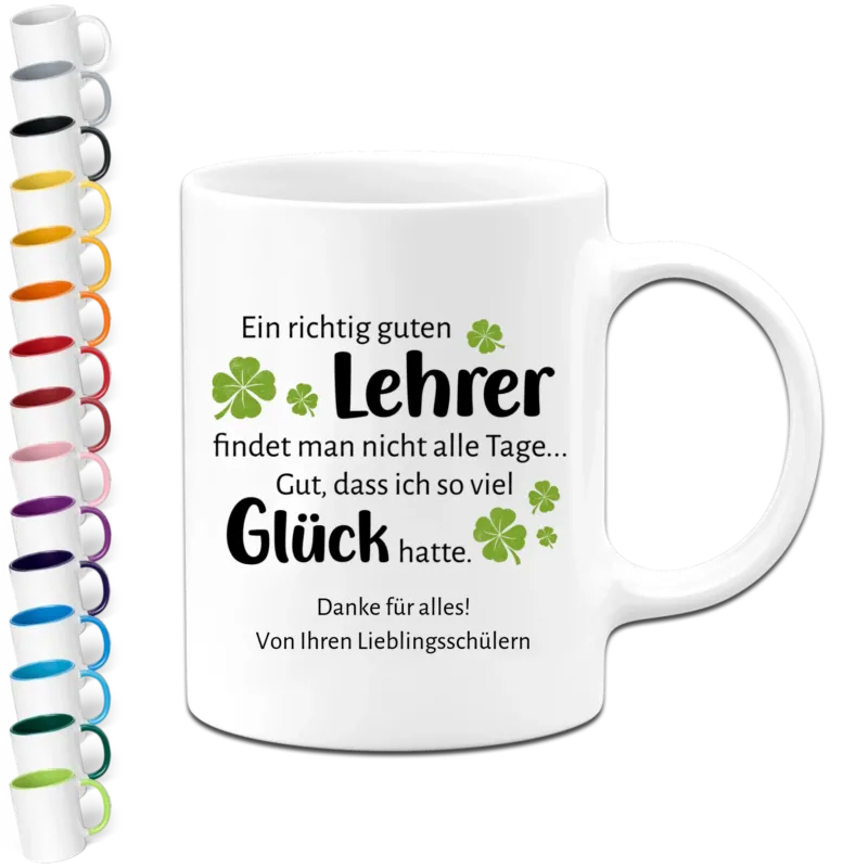 Personalisierte Tasse - Ein richtig guten Lehrer findet man nicht alle Tage ...