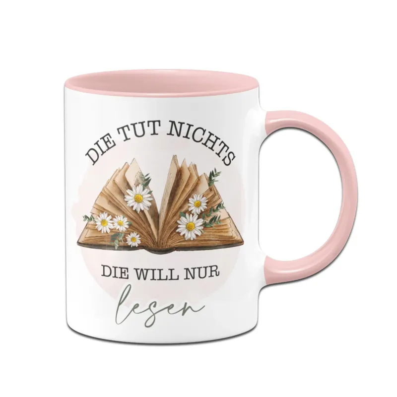 Bild: Tasse - Die tut nichts. Die will nur lesen..