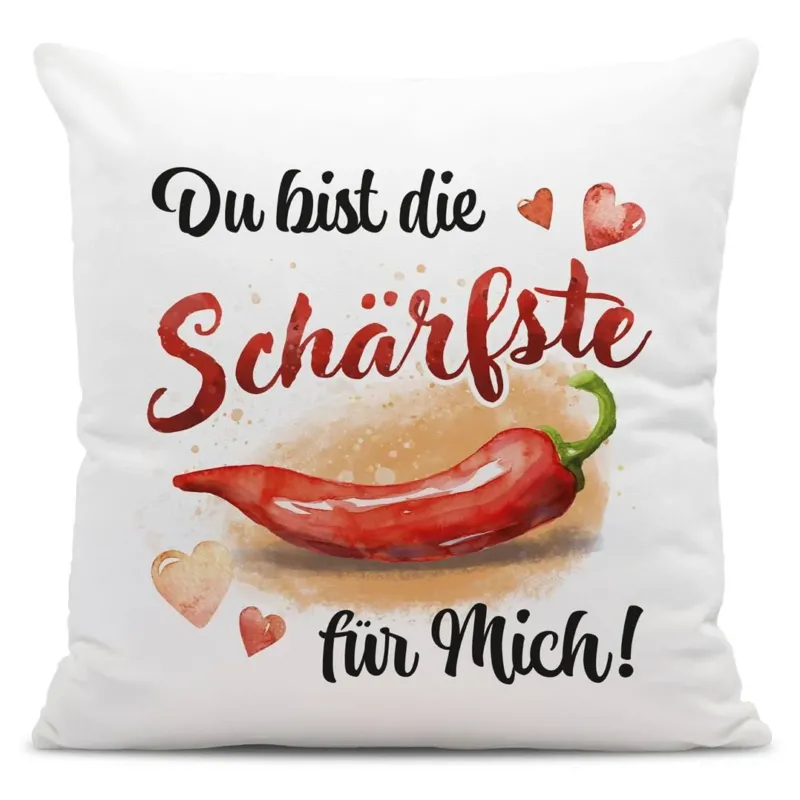 Bild: Kissen - Du bist die Schärfste für mich!.