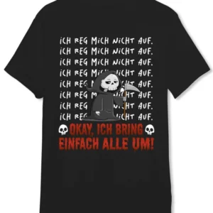 Bild: Sensebald T-Shirt Herren - Ich reg mich nicht auf. Okay, ich bring einfach alle um!.