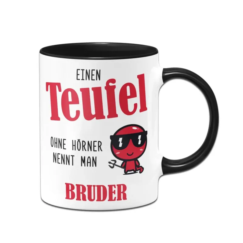 Bild: Tasse - Einen Teufel ohne Hörner nennt man Bruder.