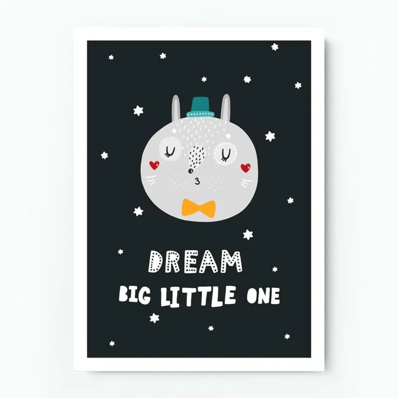 Dream Big Little One Children’s Poster